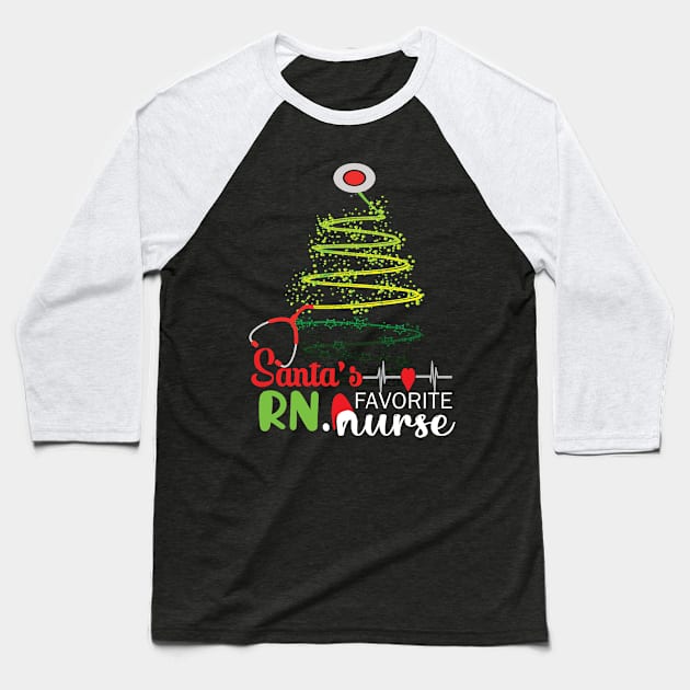 Santa's Favorite RN Nurse.. RN Nurse christmas gift Baseball T-Shirt by DODG99